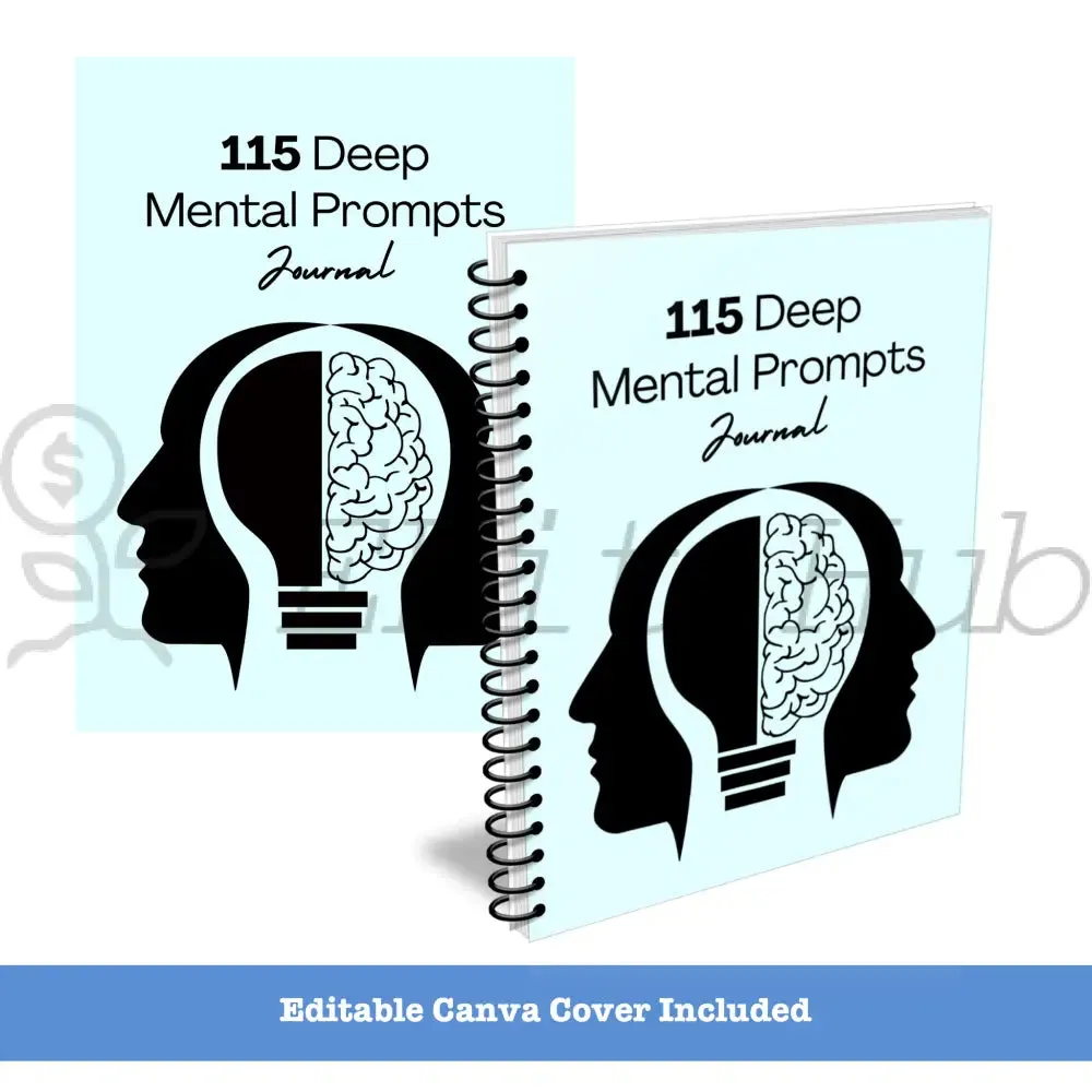 115 Deep Mental Prompts - Printable Canva PLR Journal
