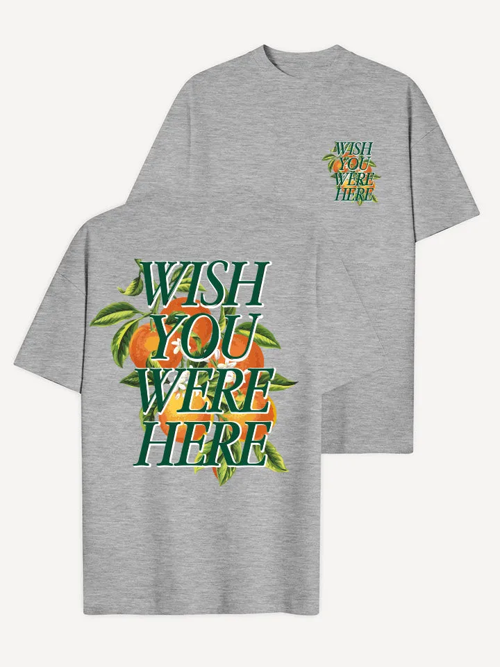 Wish You Were Here T-Shirt